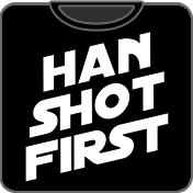 Han Shot First funny t shirt