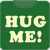 Hug Me funny t shirt