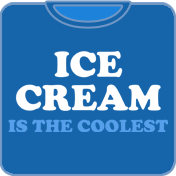 Ice Cream Is The Coolest t shirt